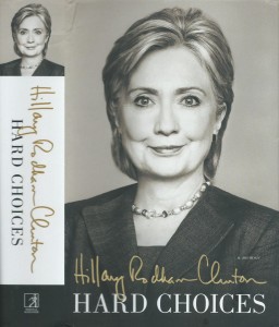 Hard Choices: A Memoir  by Hillary Clinton